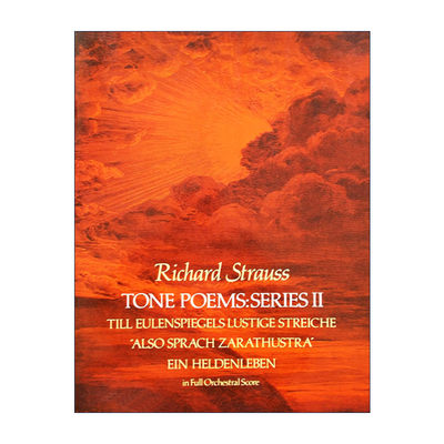 英文原版 Tone Poems in Full Score Series II 理查德·施特劳斯交响诗全谱II 蒂尔恶作剧 查拉图斯特拉如是说 英雄的生涯