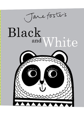 简福斯特绘本 黑与白 精装 英文原版儿童英语绘本 Jane Foster's Black and White 亲子互动读物启蒙纸板书籍