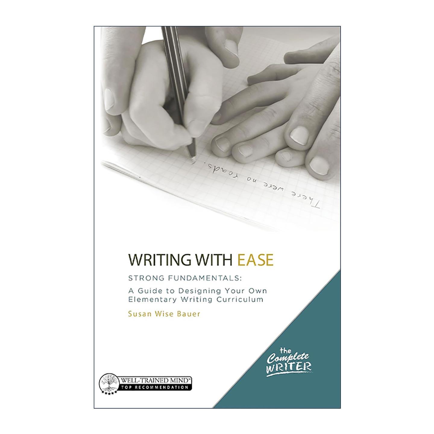 英文原版 Writing with Ease 轻松写作 设计你自己的基础写作课程指南 世界的故事作者Susan Wise Bauer 精装 进口英语原版书籍