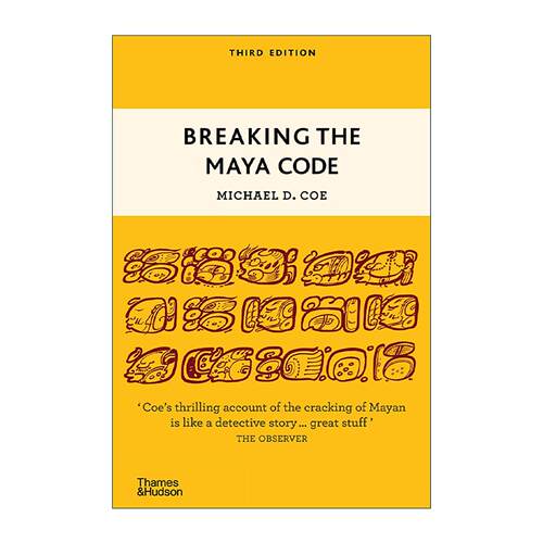 英文原版 Breaking The Maya Code 破解玛雅密码 人类学家迈克尔·道格拉斯·科 英文版 进口英语原版书籍
