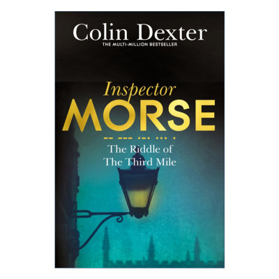英文原版小说 The Riddle of the Third Mile 第三英里之谜 侦探悬疑小说 科林德克斯特 Inspector Morse Mysteries 莫尔斯探长