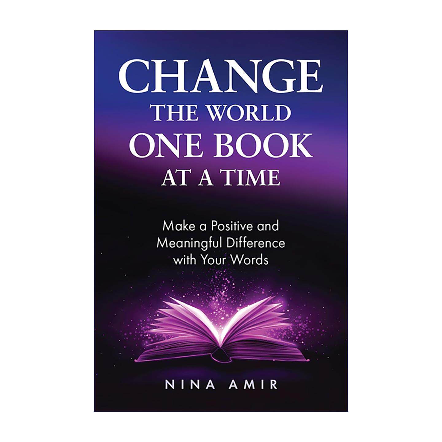 英文原版 Change the World One Book At a Time 创作者出书写作指南 跳出短期流量思维 用文字传递价值 打造个人影响力 进口英语