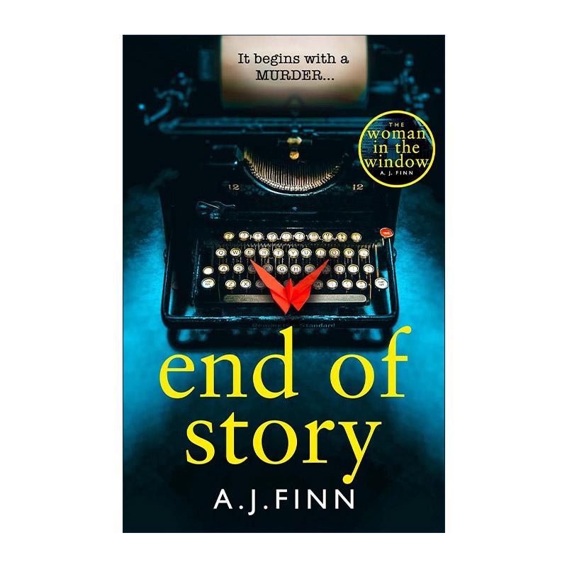 英文原版 End of Story 故事结尾 窗户里的女人作者A. J. FINN新作 悬疑惊悚小说 英文版 进口英语原版书籍
