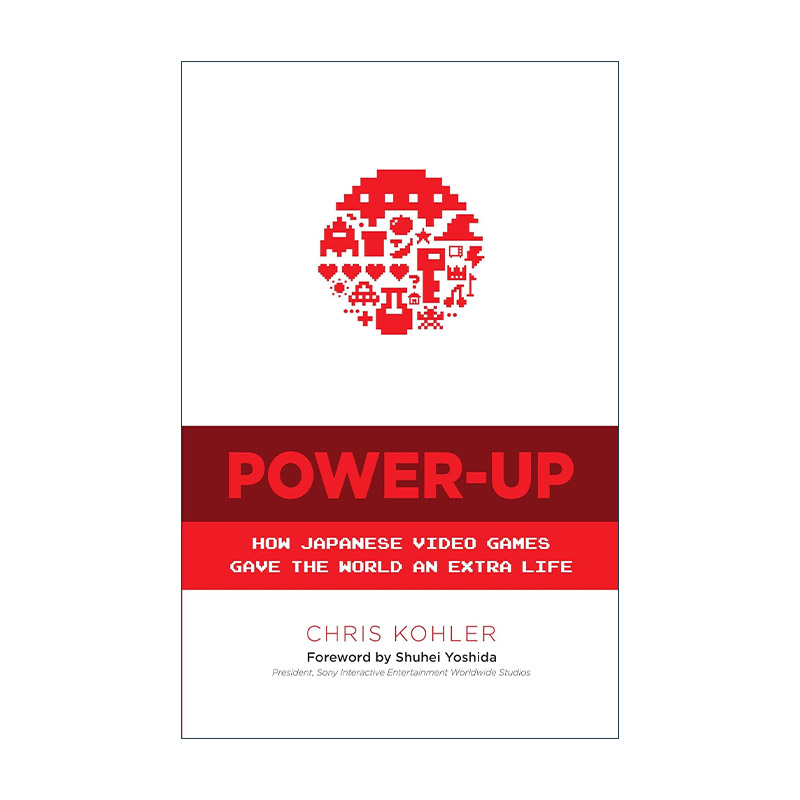 英文原版 Power-Up 升级 日本电子游戏如何赋予世界额外的生命 Chris Kohler 英文版 进口英语原版书籍