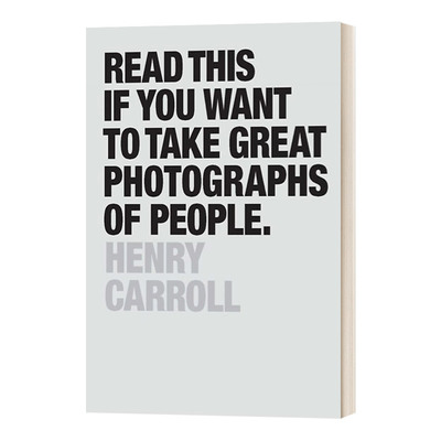 英文原版 Read This if You Want to Take Great Photographs of People 如果你想拍摄好的人物照片 请阅读此书 进口英语原版书籍