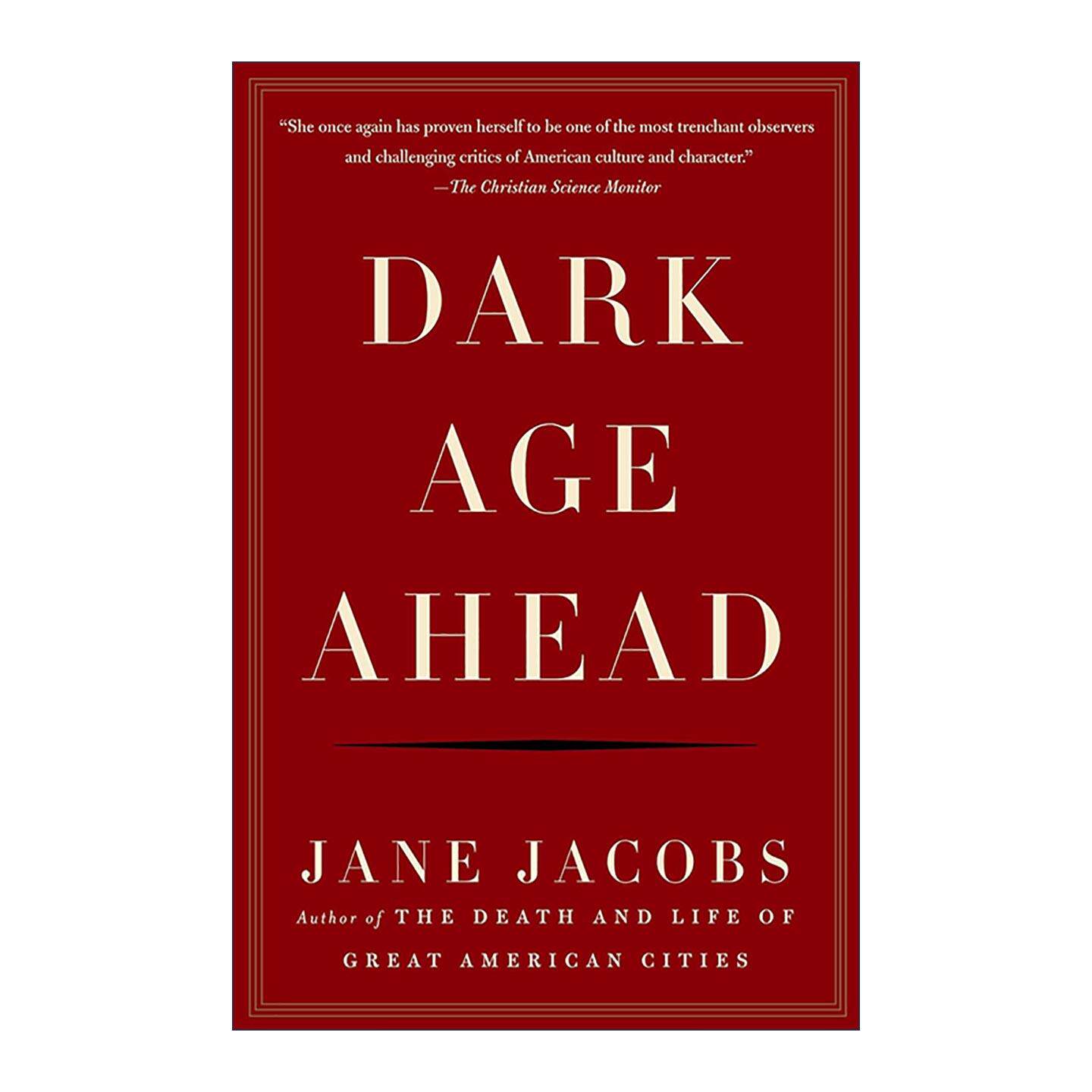 英文原版 Dark Age Ahead 集体失忆的黑暗年代 美国大城市的死与生作者简·雅各布斯 英文版 进口英语原版书籍