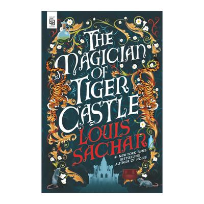 英文原版 The Magician of Tiger Castle 虎城魔术师 Holes洞作者路易斯·萨查尔新作 儿童奇幻小说 英文版 进口英语原版书籍