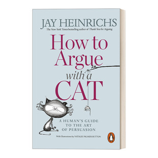 How to Argue with a Cat 如何说服一只猫 杰伊·海因里希斯