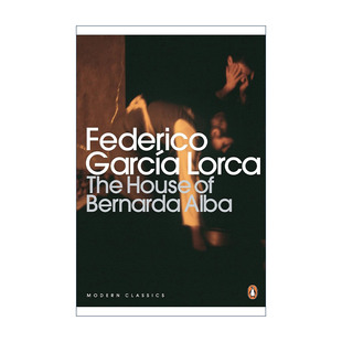英文原版 The House of Bernarda Alba and Other Plays洛尔迦戏剧选 贝尔纳达·阿尔瓦之家 血的婚礼 叶尔玛 企鹅现代经典 英文版
