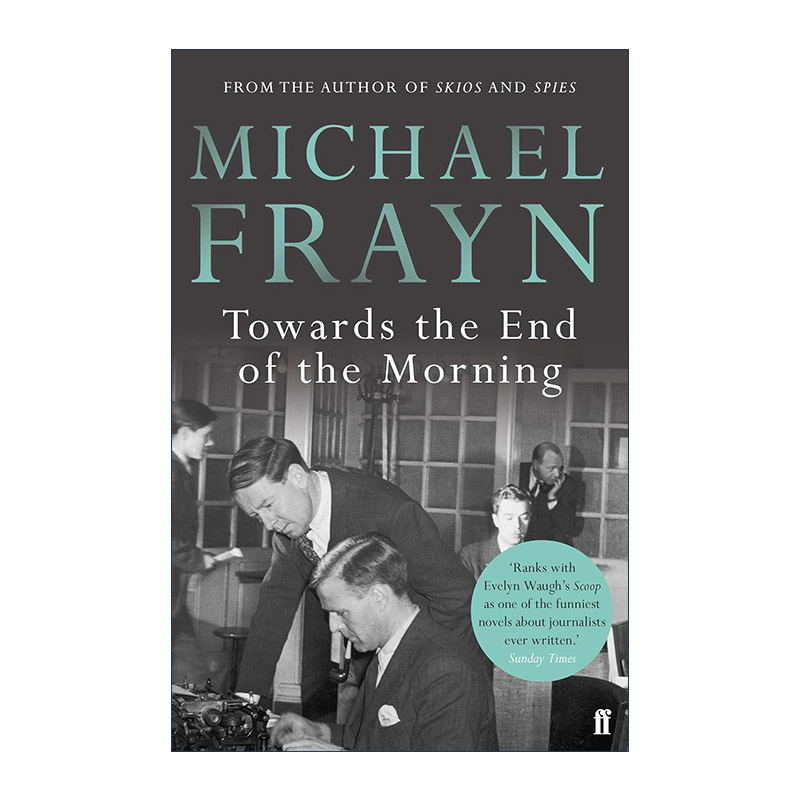 英文原版 Towards the End of the Morning 直到早晨过去 迈克尔·弗莱恩 讽刺小说 英文版 进口英语原版书籍
