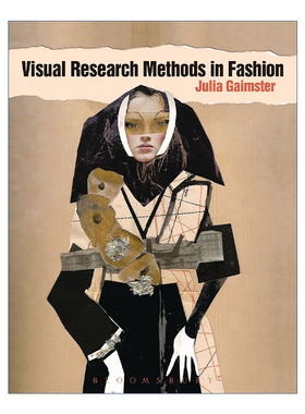 Visual Research Methods in Fashion 时尚视觉调研方法 Julia Gaimster
