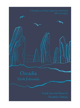 英文原版 Orcadia 史前桃源 新石器时代的奥克尼群岛 英文版 进口英语原版书籍