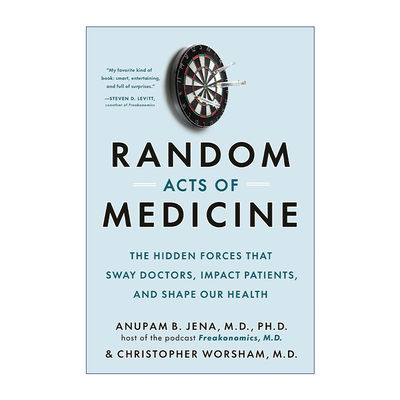 英文原版 Random Acts of Medicine 医学的随机行为 影响医生 影响患者和塑造健康的隐藏力量 Anupam B. Jena 精装 英文版