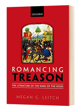 浪漫叛国 玫瑰战争文学作品 精装 Romancing Treason 英文原版文学理论读物 进口英语书籍