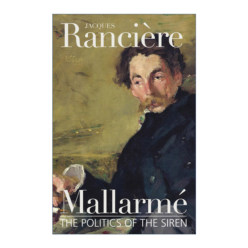 Mallarme 马拉美 塞壬的政治 雅克·朗西埃 精装