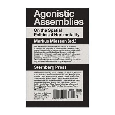 英文原版 Agonistic Assemblies The MIT Press 竞争集会 论横向的空间政治 卢森堡大学城市转型教授Markus Miessen 英文版