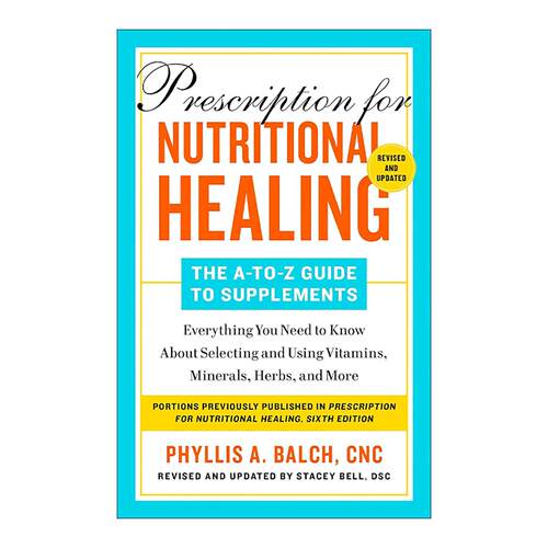 英文原版 Prescription for Nutritional Healing 实用家庭营养治疗处方百科 补品指南 家庭保健宝典 英文版 进口英语原版书籍