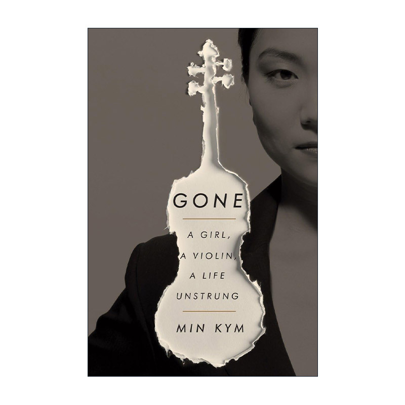 英文原版 Gone 消失 Min Kym金敏珍自传 韩国天才女小提琴家 精装 英文版 进口英语原版书籍