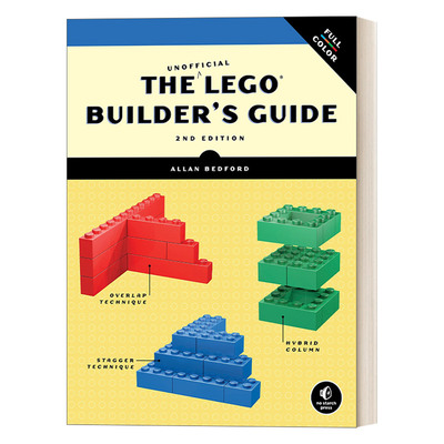 英文原版The Unofficial LEGO Builder's Guide  2nd Edition 爱上乐高 乐高搭建指南 第二版 Allan Bedford 英文版 进口原版书籍