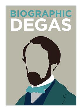 英文原版 Biographic Degas 埃德加·德加 法国印象派画家 信息图表式精装名人传记 英文版 进口英语原版书籍