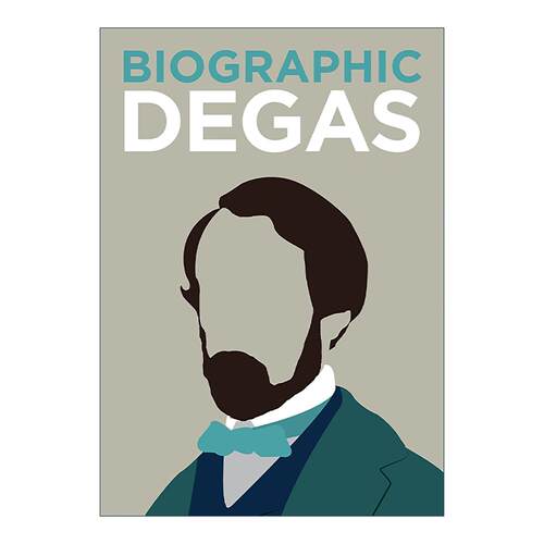 英文原版 Biographic Degas 埃德加·德加 法国印象派画家 信息图表式精装名人传记 英文版 进口英语原版书籍