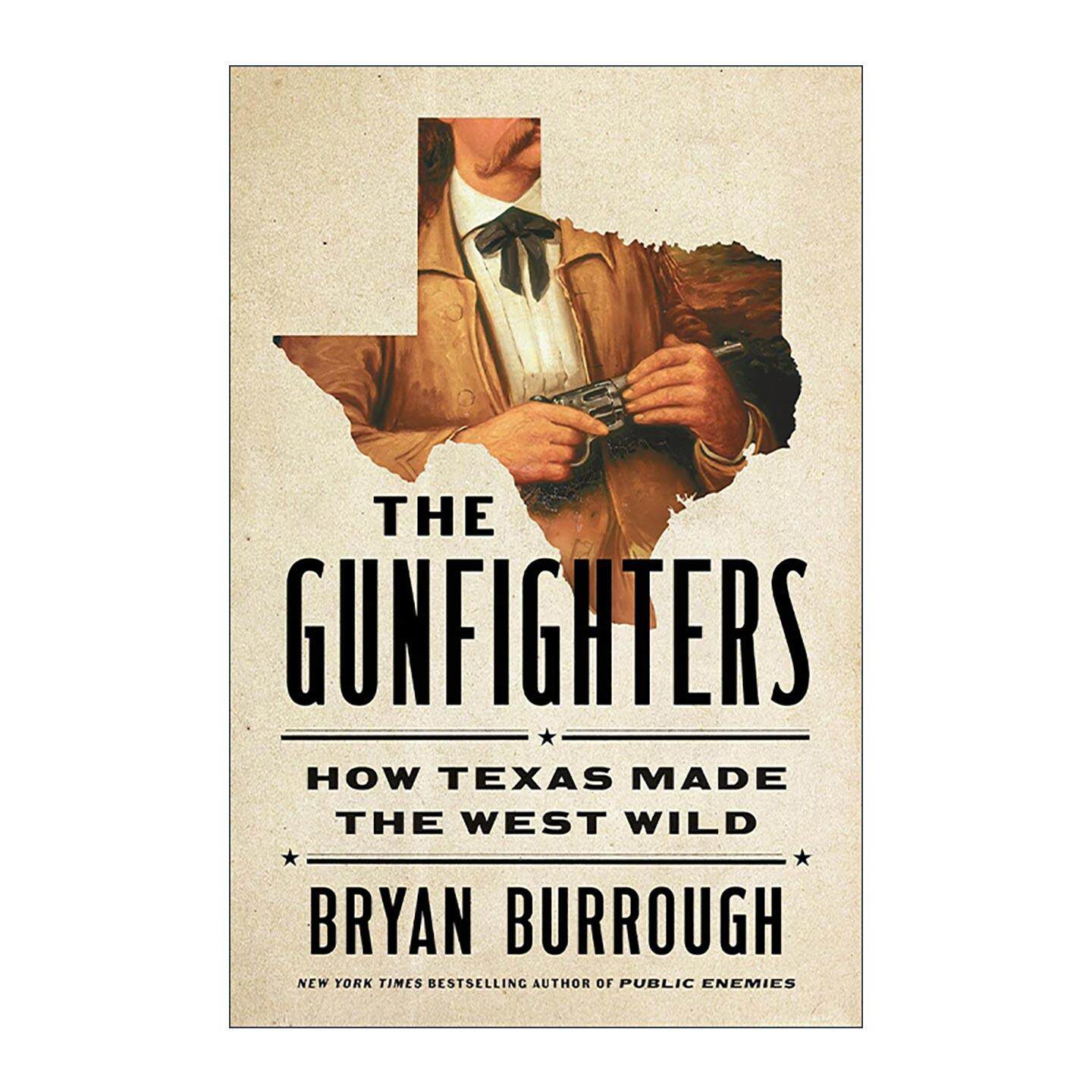 英文原版 The Gunfighters 枪手 德州如何让西部变得狂野 美国历史 门口的野蛮人作者布赖恩·伯勒 精装 英文版 进口英语原版书籍