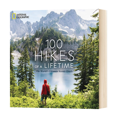 一生难忘的100次徒步旅行 世界上的终极风景步道 100 Hikes of a Lifetime 英文原版旅游风景摄影画册 进口艺术书籍