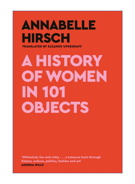 A History of Women in 101 Objects 从101件物品看女性史 精装