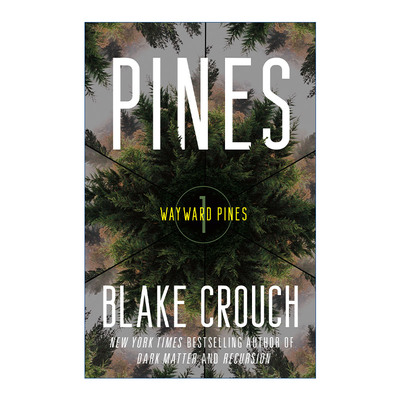 英文原版 Pines The Wayward Pines Trilogy 01 迷途 松林异境三部曲1 人生复本作者Blake Crouch 英文版 进口英语原版书籍