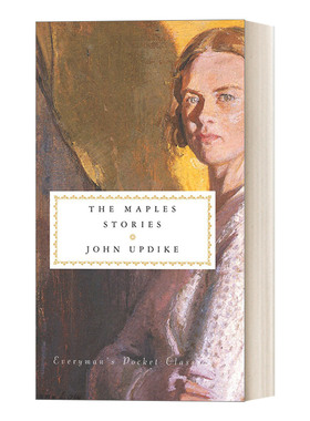 The Maples Stories 梅普尔一家的故事 约翰·厄普代克 Everyman精装收藏版 口袋经典系列 英文原版当代小说 进口英语书籍