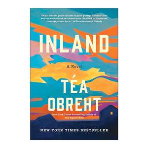英文原版 Inland梦土西部历史小说老虎的妻子作者柑橘文学奖得主Téa Obreht英文版进口英语原版书籍