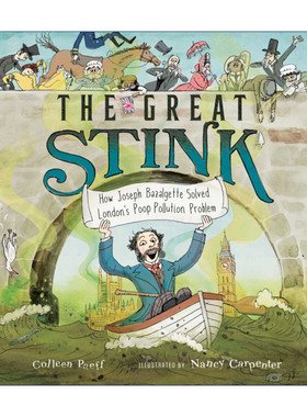 The Great Stink 臭气 如何解决污染问题 精装绘本 逐臭之夫巴泽尔杰特传记