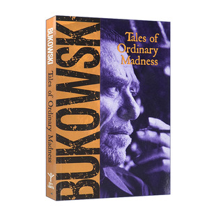 Tales of Ordinary Madness 常态的疯狂 Charles Bukowski查尔斯·布可夫斯基