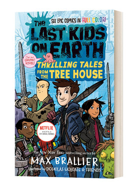 地球上最后的孩子 树屋的惊险故事 精装 The Last Kids on Earth Thrilling Tales from the Tree House 英文原版儿童漫画书籍