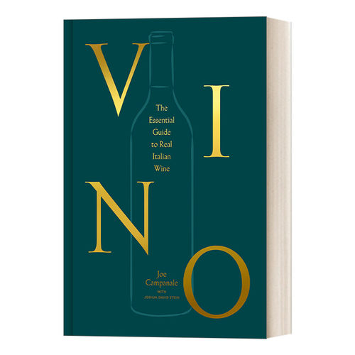 英文原版 Vino The Essential Guide to Real Italian Wine 真正的意大利葡萄酒酿制指南 Joe Campanale 英文版 进口英语原版书籍