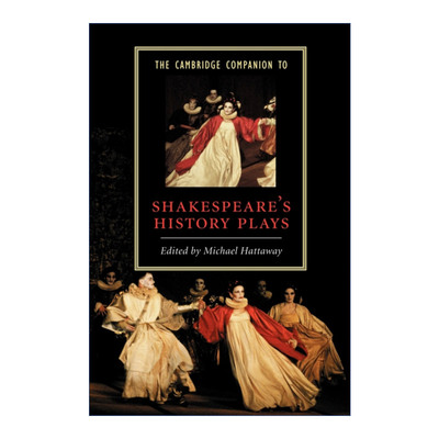 英文原版 The Cambridge Companion to Shakespeare's History Plays 剑桥文学指南 莎士比亚历史戏剧 英文版 进口英语原版书籍