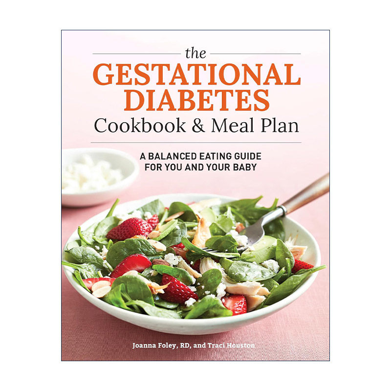 英文原版 The Gestational Diabetes Cookbook and Meal Plan 妊娠糖尿病食谱和膳食计划 妈妈与宝宝的均衡饮食指南 Traci Houston