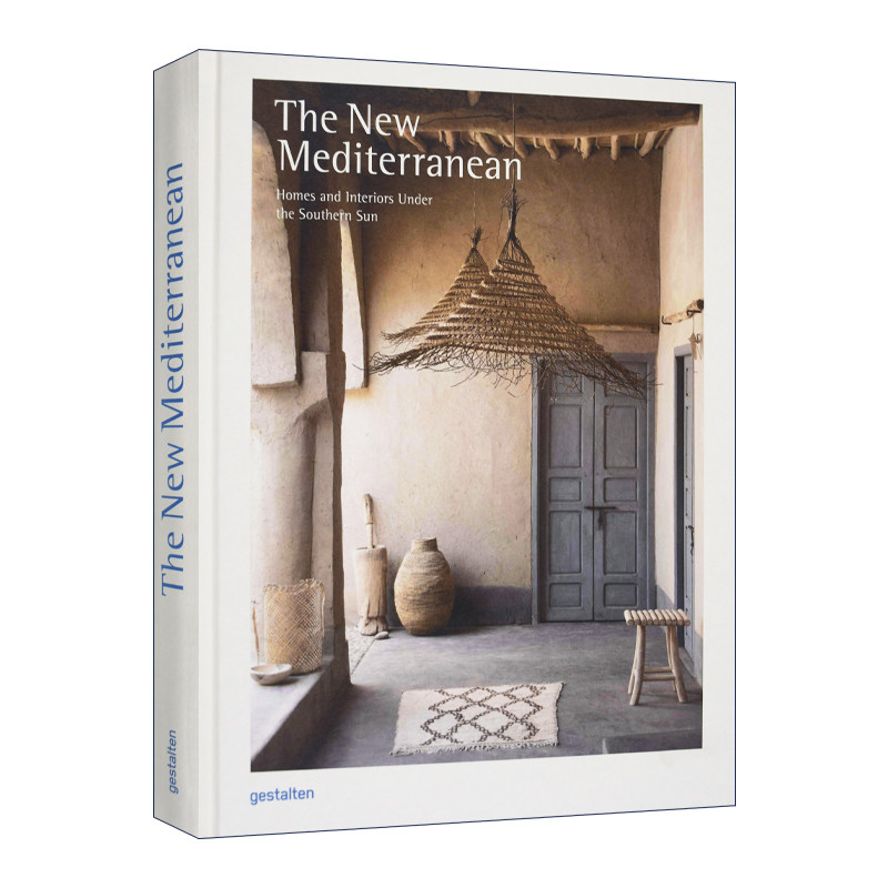 The New Mediterranean 新地中海美学 南部地区的度假屋和室内装饰 精装