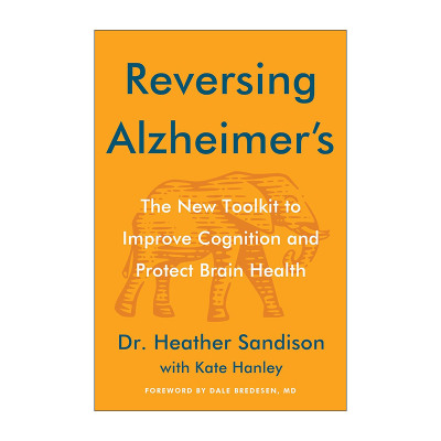 英文原版 Reversing Alzheimer's 逆转阿尔茨海默氏症 改善认知和保护大脑健康新指南 英文版 进口英语原版书籍
