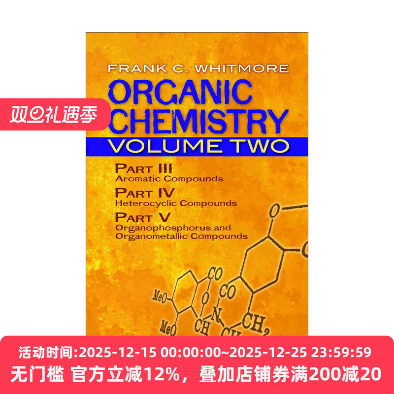 英文原版 Organic Chemistry Volume Two 有机化学 卷二 芳香族化合物 杂环化合物 有机磷和有机金属化合物 Frank C. Whitmore