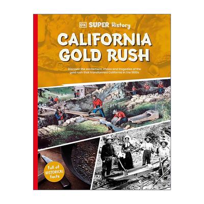 英文原版 DK Super History California Gold Rush 加利福尼亚淘金热 超级历史系列 儿童科普百科读物 英文版 进口英语原版书籍