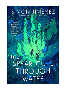 英文原版 The Spear Cuts Through Water 长矛刺穿水面 奇幻小说 Simon Jimenez英文版 进口英语原版书籍