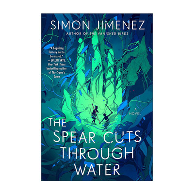 英文原版 The Spear Cuts Through Water 长矛刺穿水面 奇幻小说 Simon Jimenez英文版 进口英语原版书籍