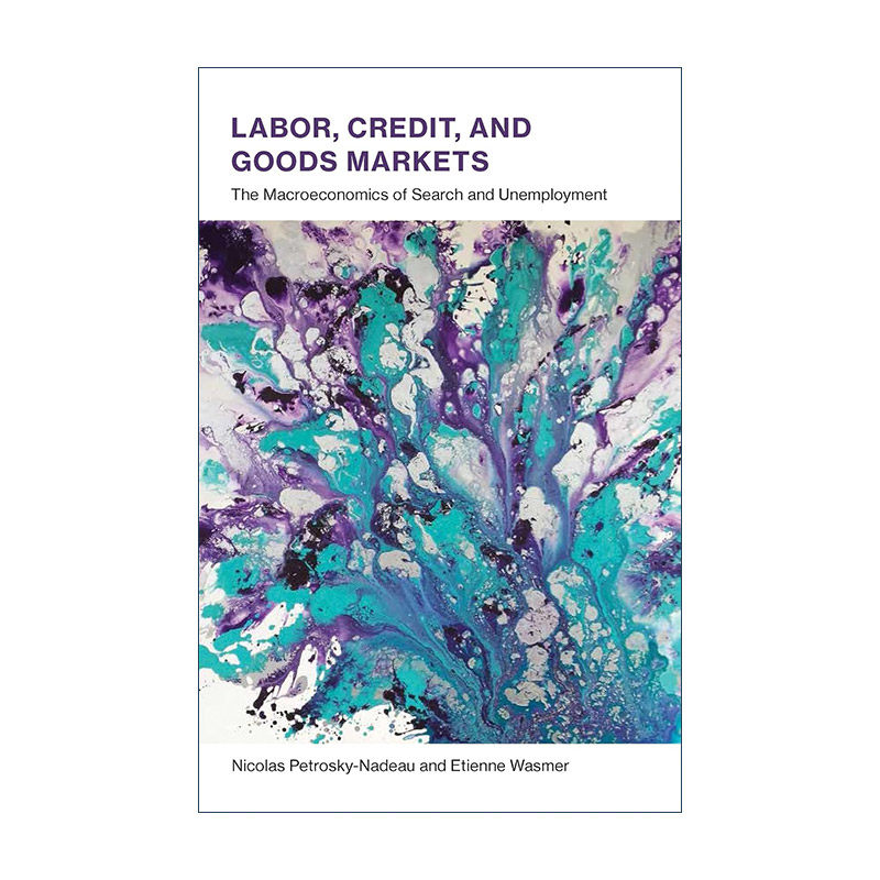 英文原版 Labor Credit and Goods Markets 英文版 进口英语原版书籍