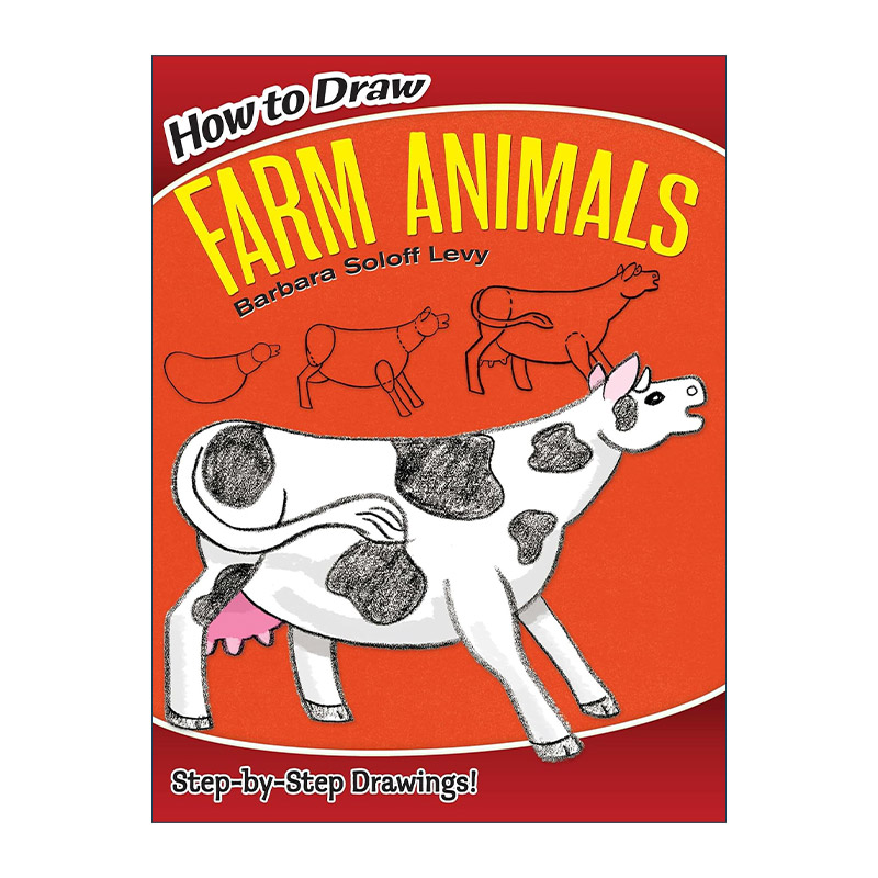 英文原版 How to Draw Farm Animals Step-by-Step Drawings! 如何画农场动物 儿童卡通绘画技巧指南 英文版 进口英语原版书籍