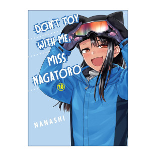 NANASHI With 英文原版 Nagatoro 同名动漫漫画 英文版 长瀞同学10 Toy 不要欺负我 书籍 进口英语原版 Miss Don
