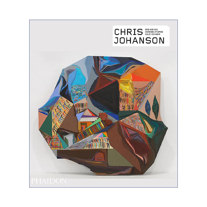 Chris Johanson (CA) 美国加州艺术家克里斯·约翰逊作品集 费顿当代艺术家系列 精装