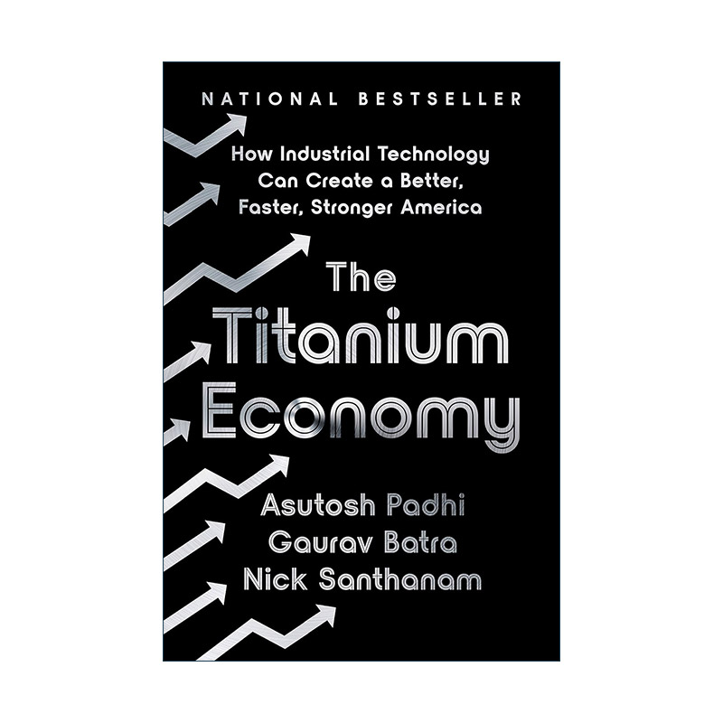 英文原版 The Titanium Economy 钛经济 工业技术如何能产生更好更快更强的美国 精装 英文版 进口英语原版书籍