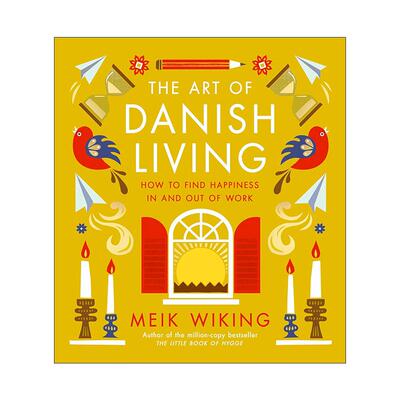 英文原版 The Art of Danish Living 丹麦人的生活艺术 精装插画 Meik Wiking 英文版 进口英语原版书籍
