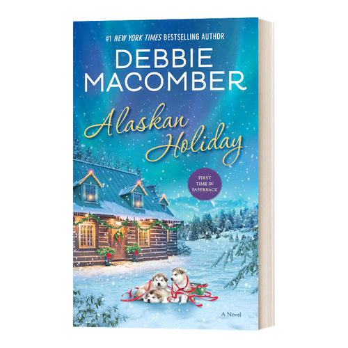 Alaskan Holiday 阿拉斯加度假 当代女性浪漫小说 Debbie Macomber